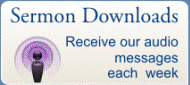 Receive weekly Sermon Downloads and audio messages