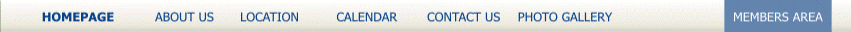 Homepage | About Us | Location | Calendar | Contact Us | Photo Gallery | Members Area